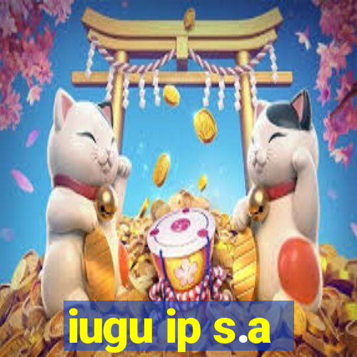 iugu ip s.a